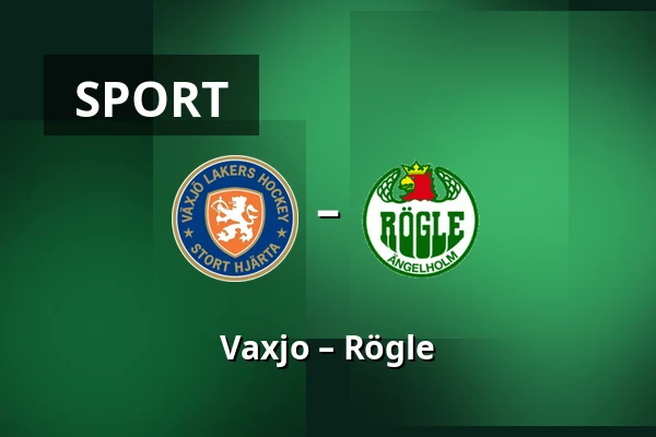 Vaxjo – Rögle — Växjö