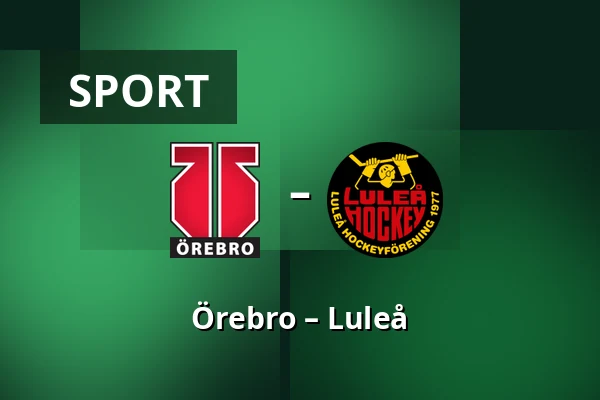 Orebro – Luleå