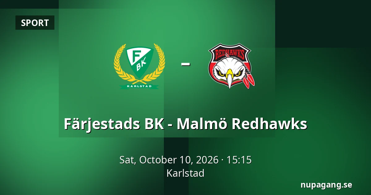 Farjestad – Malmo — Karlstad