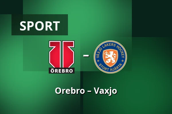 Orebro – Vaxjo — Örebro
