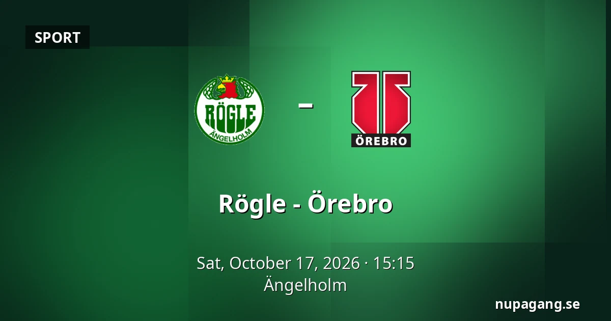 Rögle – Orebro — Ängelholm