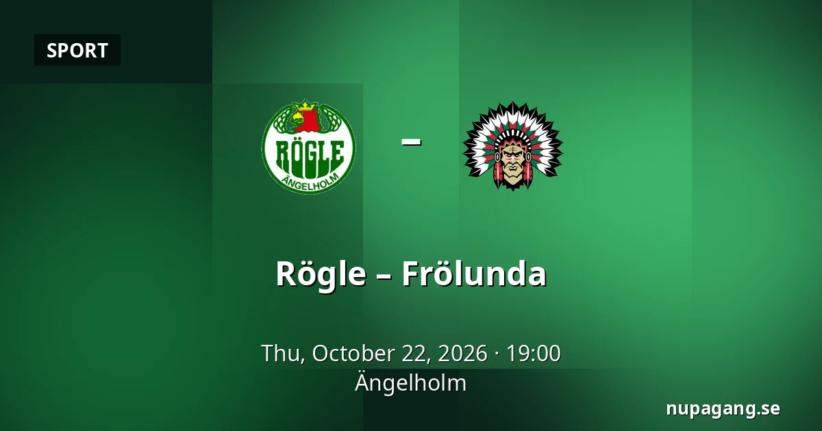 Rögle – Frölunda — Ängelholm