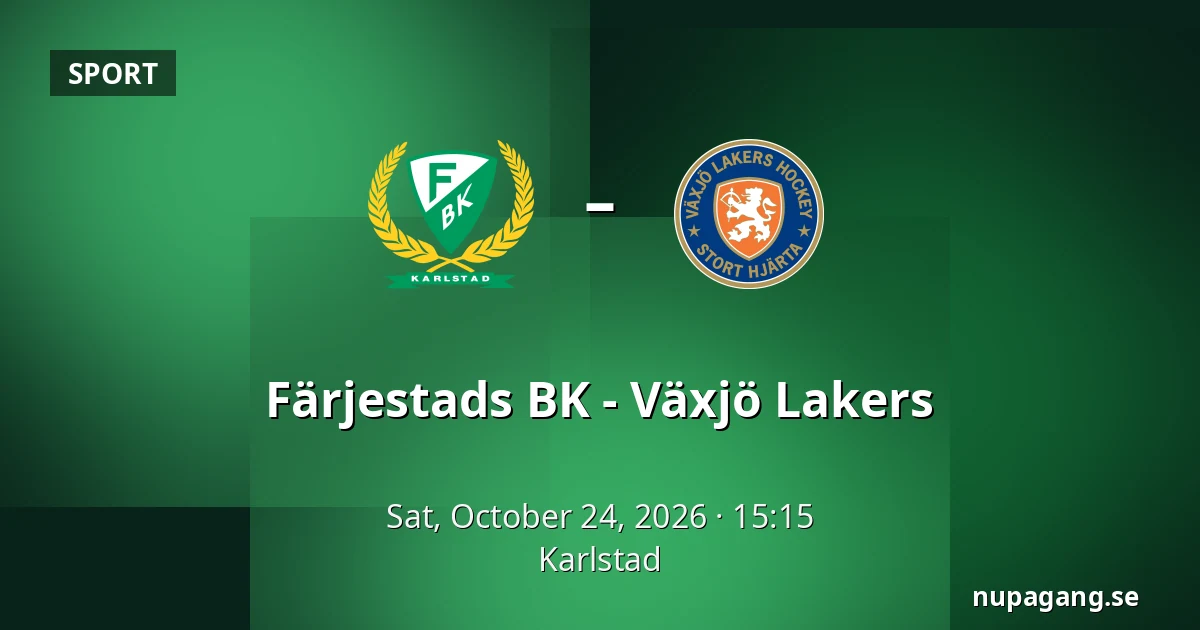Farjestad – Vaxjo — Karlstad
