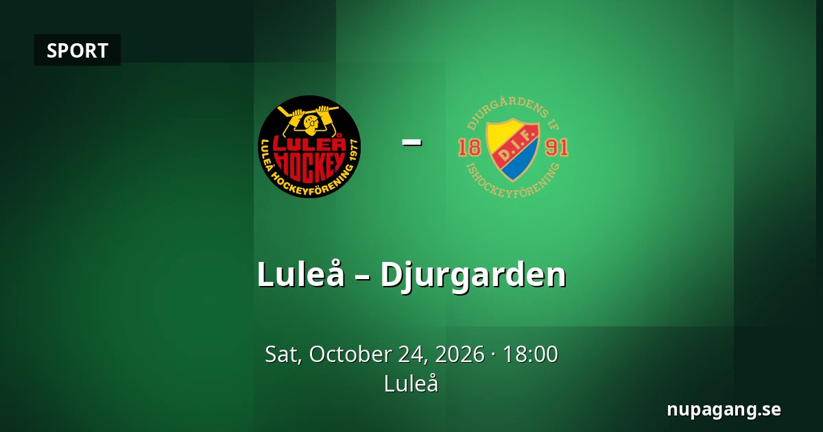 Luleå – Djurgarden — Luleå