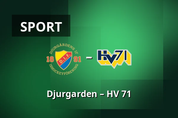 Djurgarden – HV 71 — Stockholm