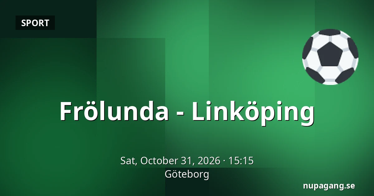 Frölunda – Linkoping — Gothenburg