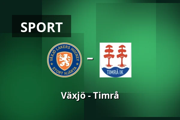 Vaxjo – Timrå — Växjö