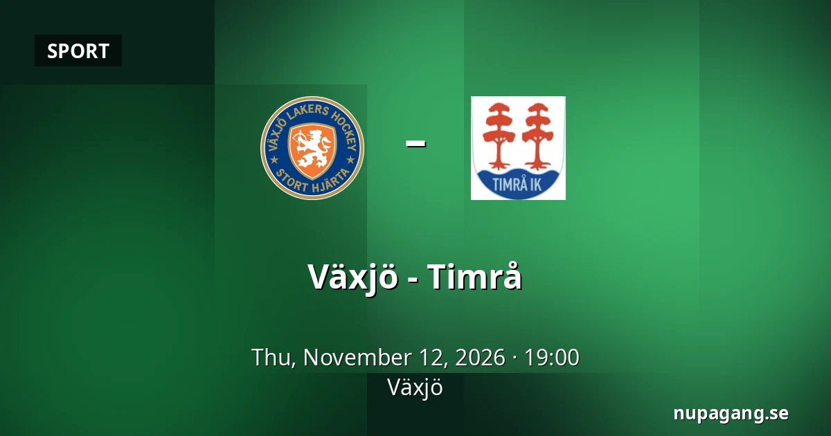 Vaxjo – Timrå — Växjö