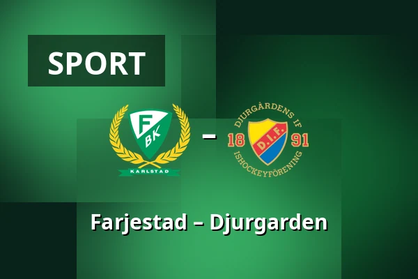 Farjestad – Djurgarden — Karlstad