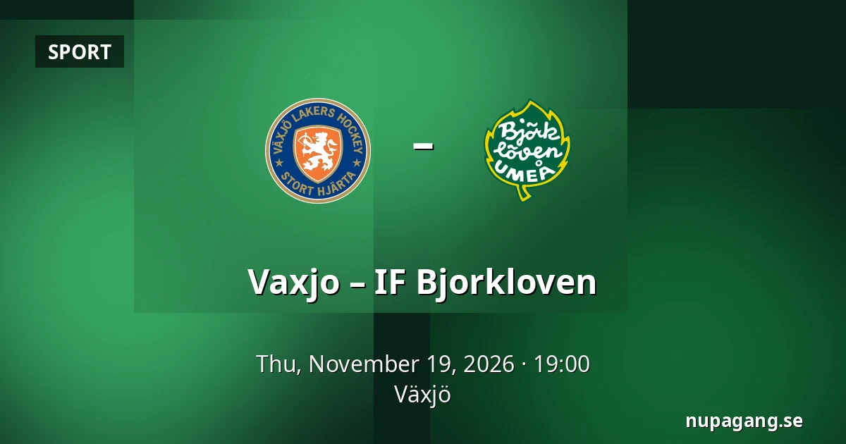 Vaxjo – IF Bjorkloven — Växjö