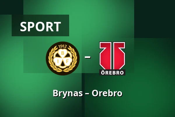 Brynas – Orebro — Gävle