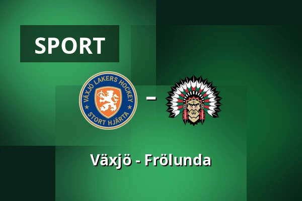 Vaxjo – Frölunda — Växjö