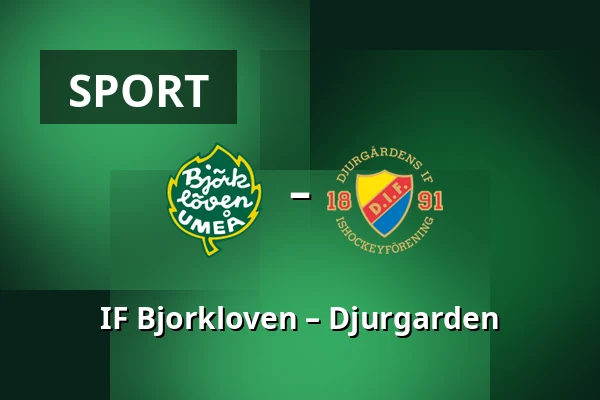 IF Bjorkloven – Djurgarden — Umeå