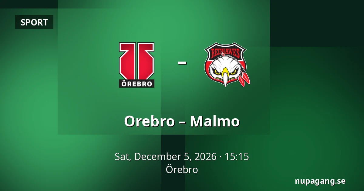 Orebro – Malmo — Örebro