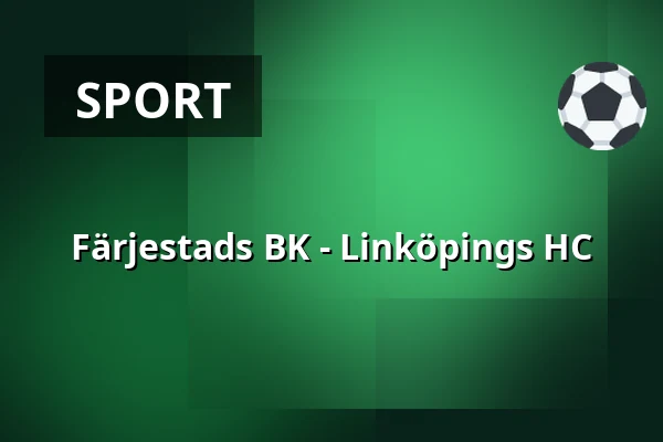 Farjestad – Linkoping — Karlstad