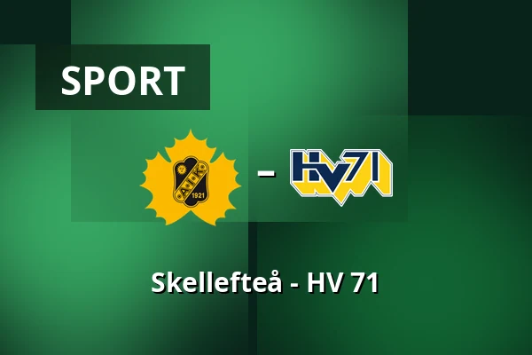 Skellefteå – HV 71 — Skellefteå