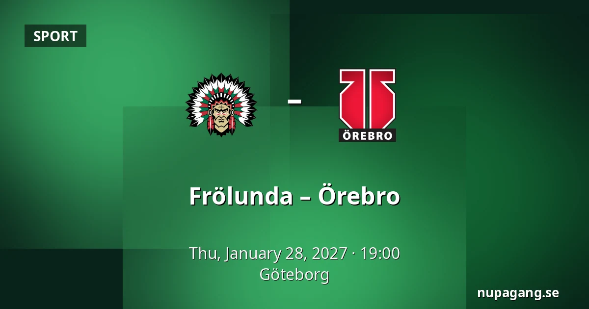 Frölunda – Orebro — Gothenburg