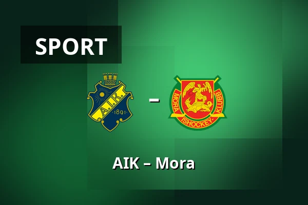 AIK – Mora — Stockholm