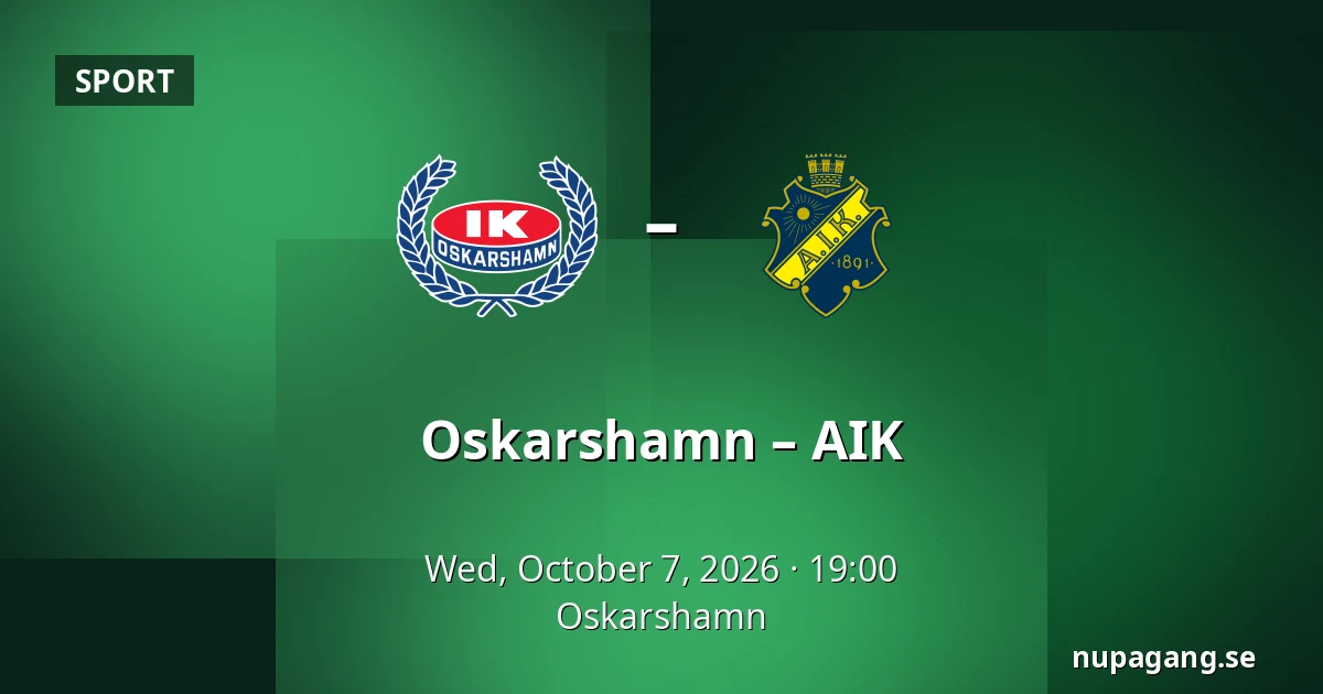 Oskarshamn – AIK — Oskarshamn