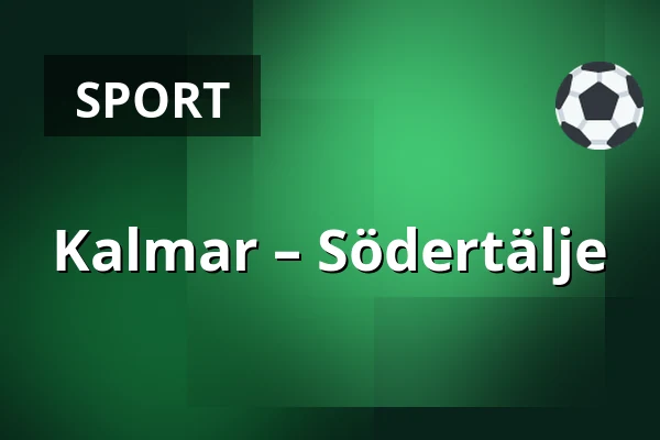 Kalmar – Södertälje — Kalmar