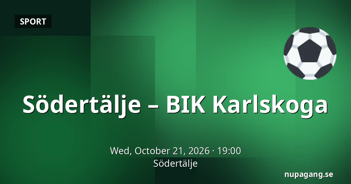 Södertälje – BIK Karlskoga — Södertälje
