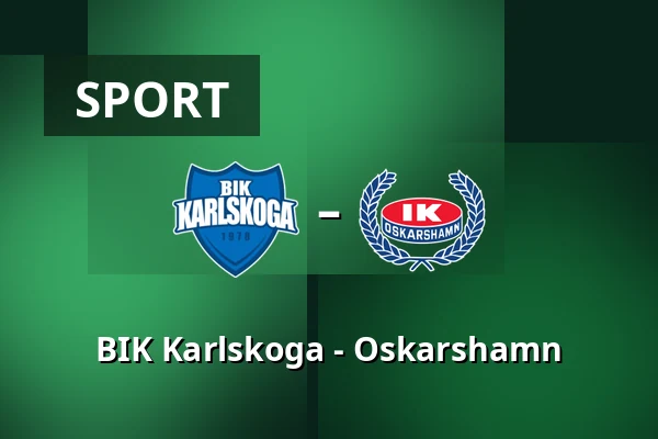 BIK Karlskoga – Oskarshamn — Karlskoga