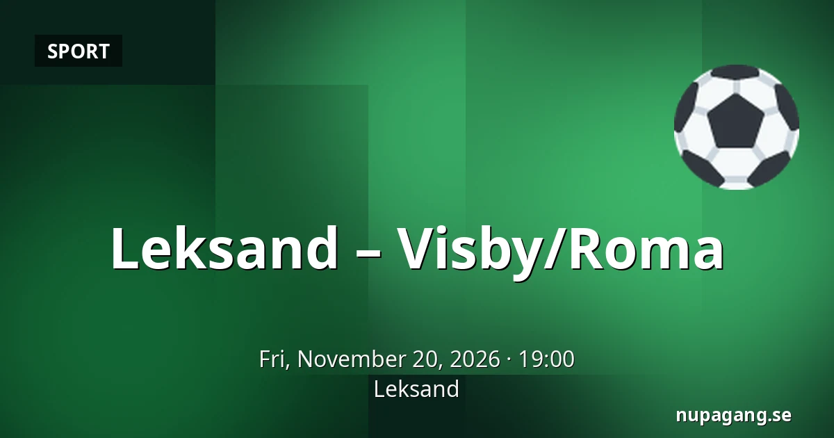 Leksand – Visby/Roma — Leksand