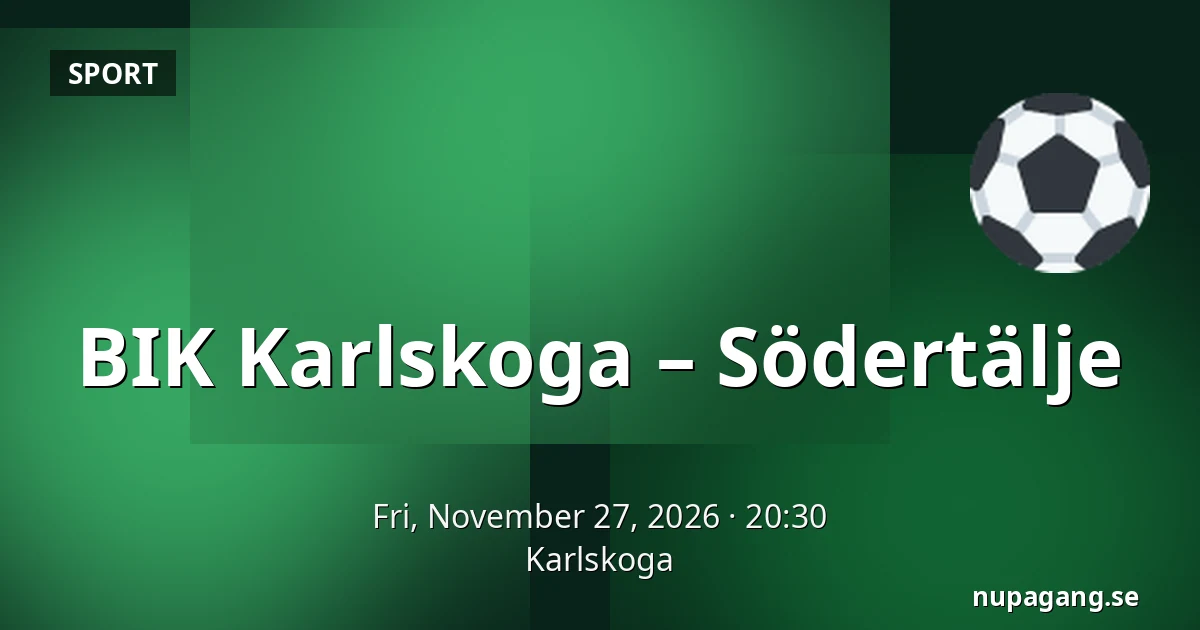 BIK Karlskoga – Södertälje — Karlskoga