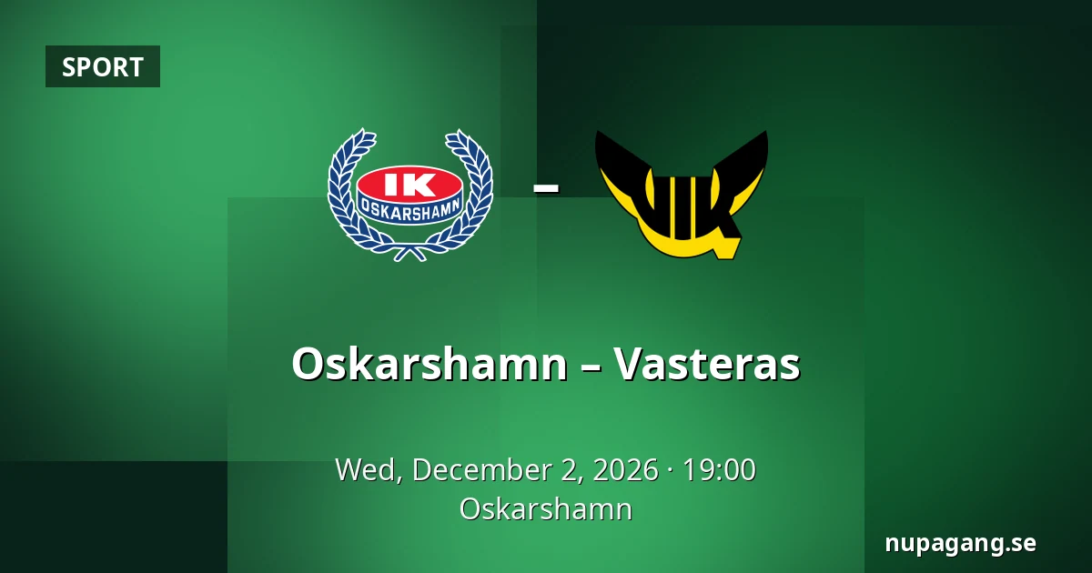 Oskarshamn – Vasteras — Oskarshamn