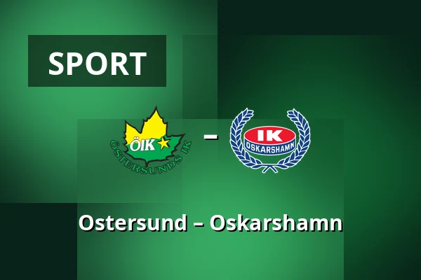 Ostersund – Oskarshamn — Östersund