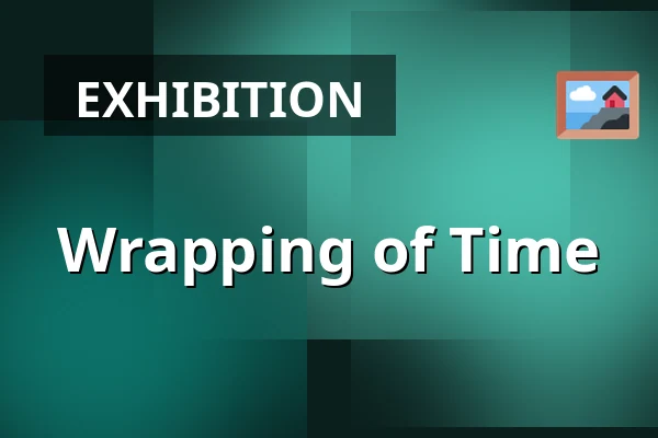 Wrapping of Time — Judiska museet, Stockholm