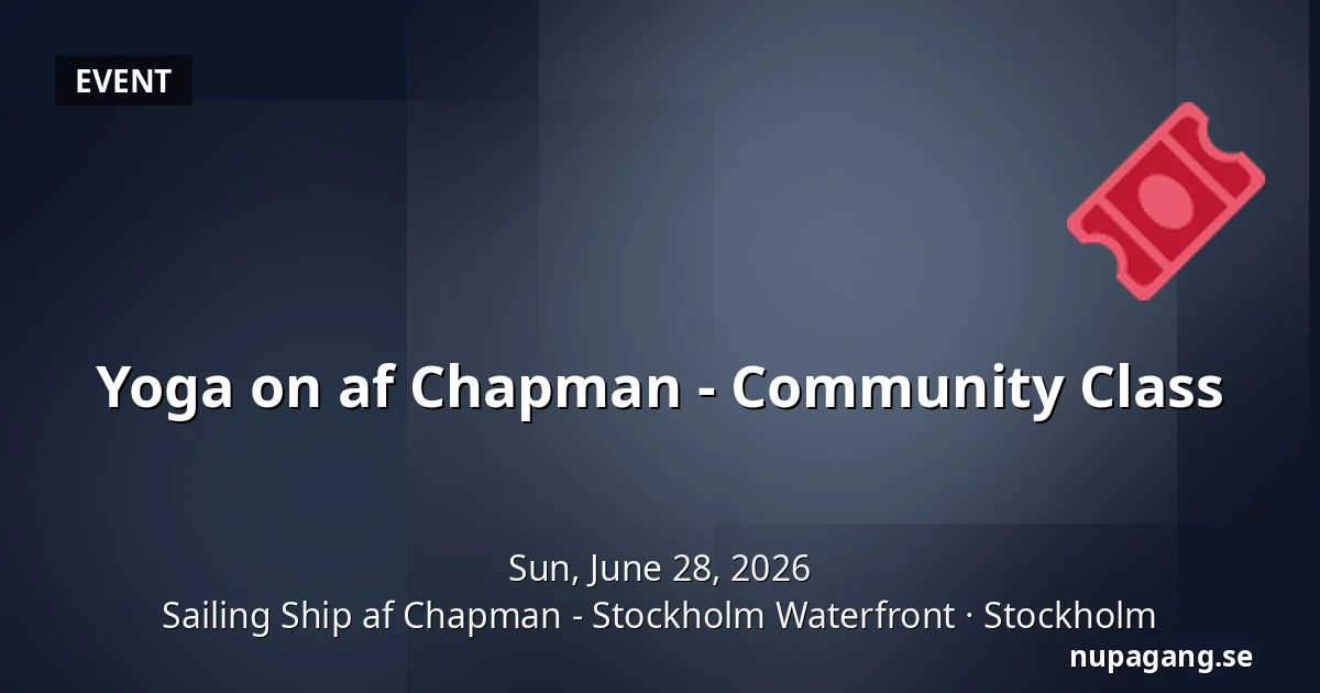 Yoga on af Chapman - Community Class — Sailing Ship af Chapman - Stockholm Waterfront, Stockholm