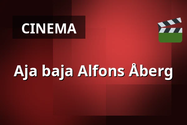 Aja baja Alfons Åberg — Filmstaden, Stockholm