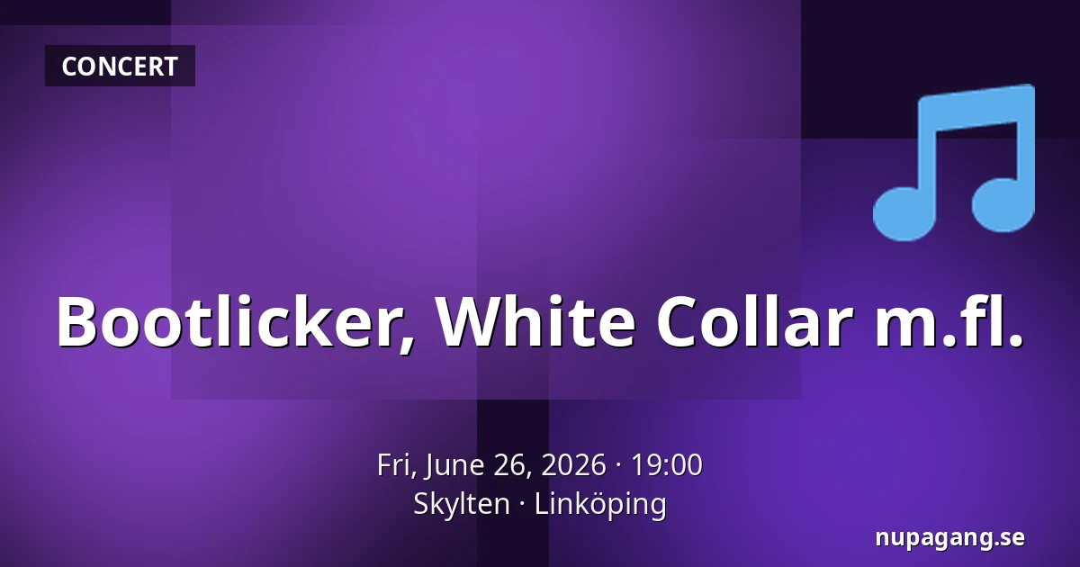 Bootlicker, White Collar m.fl. — Skylten, Linköping