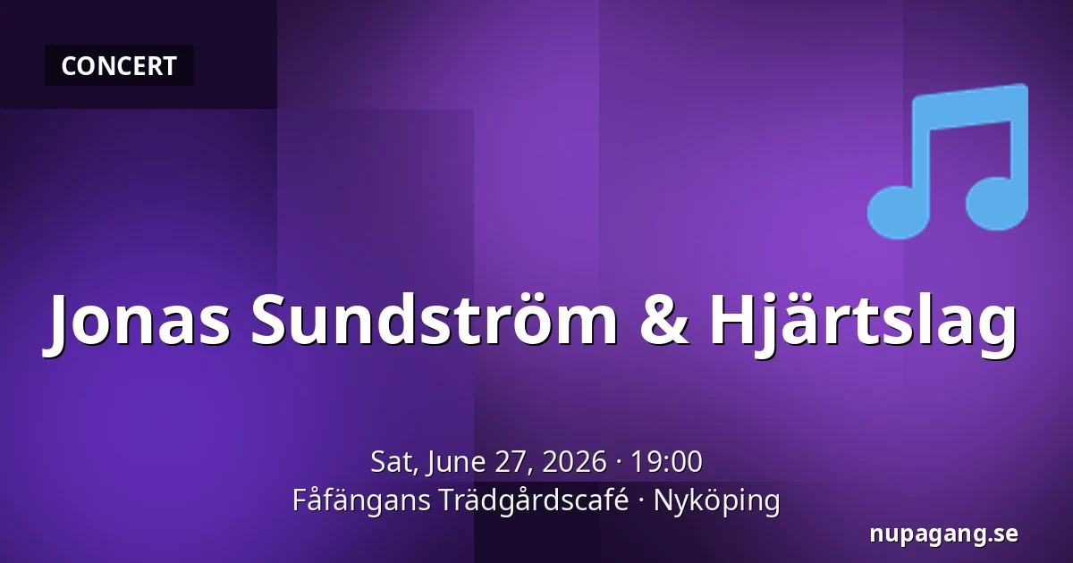 Jonas Sundström & Hjärtslag — Fåfängans Trädgårdscafé, Nyköping