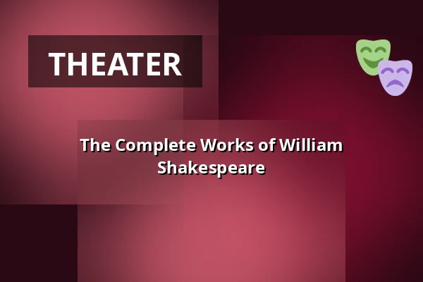 The Complete Works of William Shakespeare — Kinna Teater, Kinna