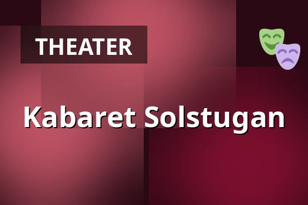 Kabaret Solstugan — Raanparken, Råneå
