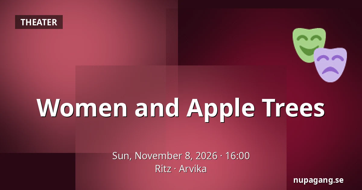 Women and Apple Trees — Ritz, Arvika