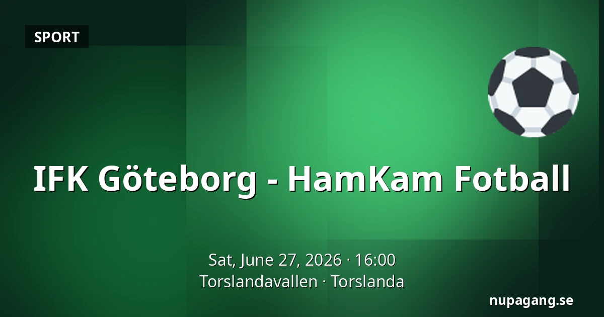 IFK Göteborg - HamKam Fotball — Torslandavallen, Torslanda