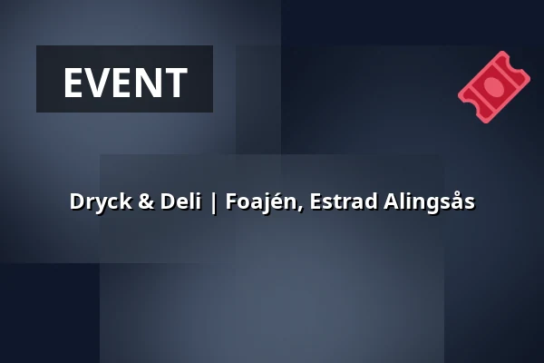 Dryck & Deli | Foajén, Estrad Alingsås — Estrad i Alingsås, Alingsås