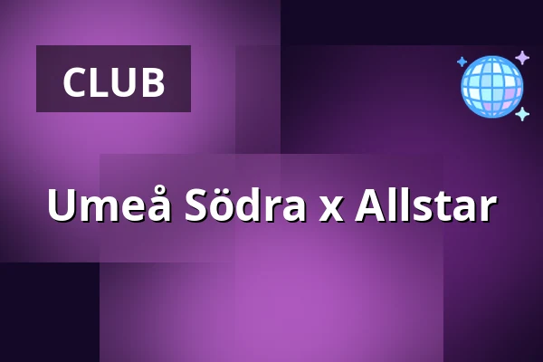 Umeå Södra x Allstar — Allstar Umeå, Umeå