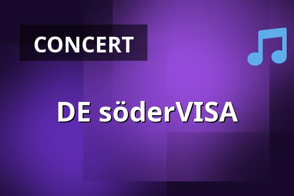 DE söderVISA — Musikhuset Scenen Nere, Gävle