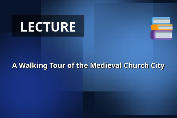A Walking Tour of the Medieval Church City — Guidad tur, Lund