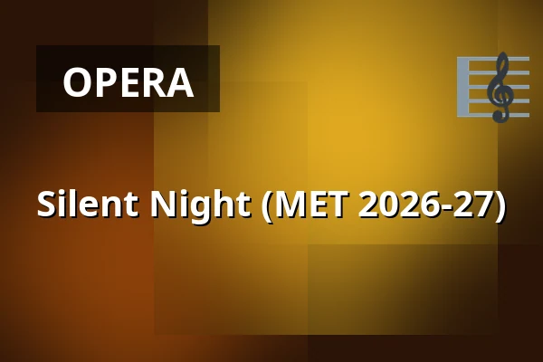 Silent Night (MET 2026-27) — Kino 1, Lund