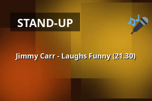Jimmy Carr - Laughs Funny (21.30) — Uppsala Konsert & Kongress, Stora salen, Uppsala