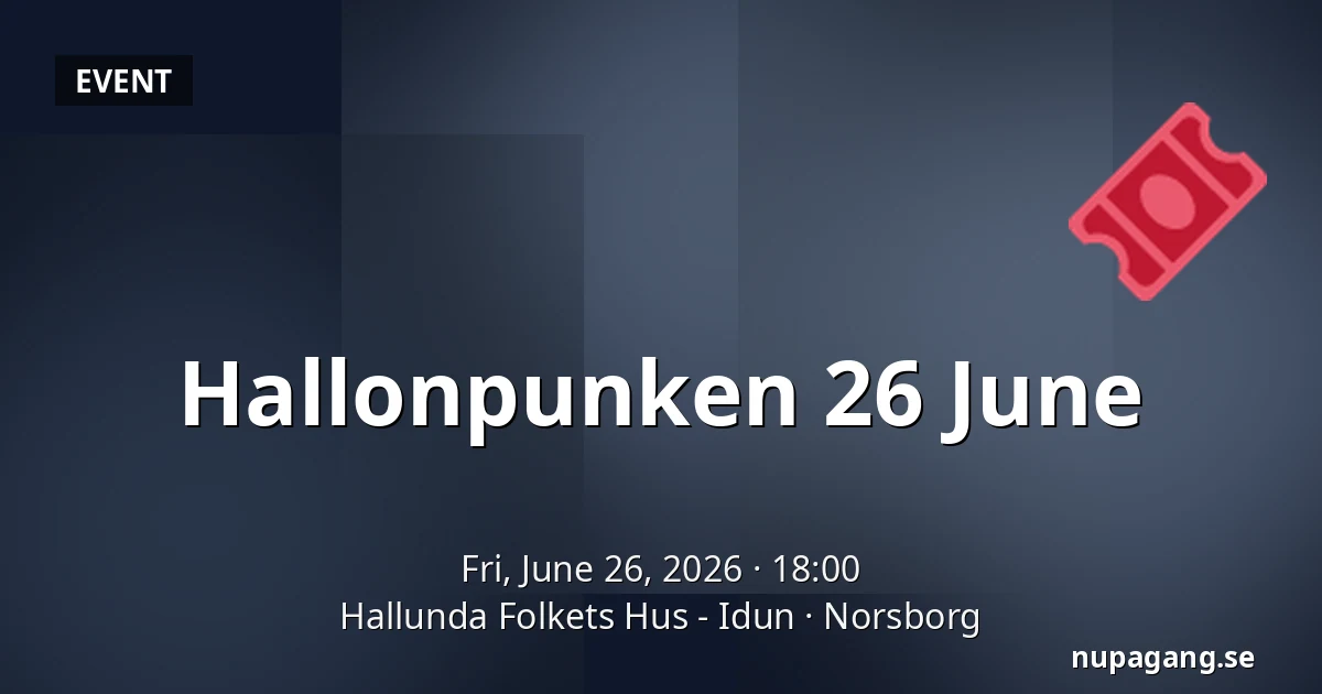 Hallonpunken 26 June — Hallunda Folkets Hus - Idun, Norsborg