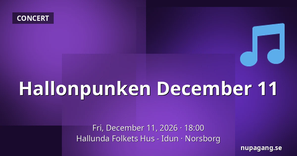 Hallonpunken December 11 — Hallunda Folkets Hus - Idun, Norsborg