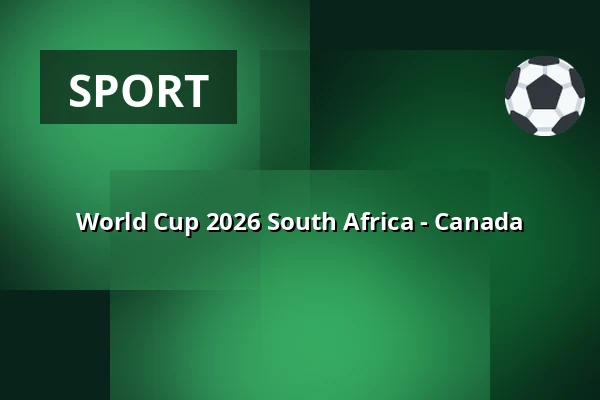 World Cup 2026 South Africa - Canada — Big Stage (Jacy'z), Gothenburg