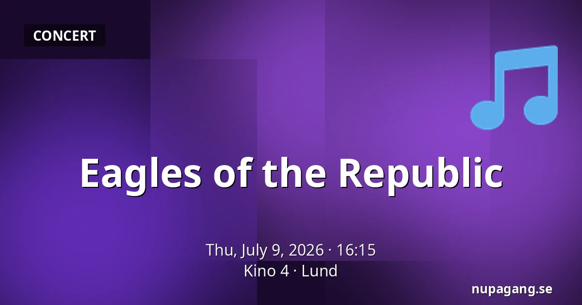 Eagles of the Republic — Kino 4, Lund