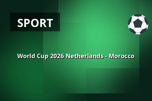 World Cup 2026 Netherlands - Morocco — Big Stage (Jacy'z), Gothenburg